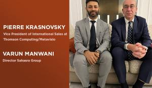 Pierre Krasnovsky, Vice President of International Sales at Thomson Computing / Metavisio and Varun Manwani, Director Sahasra Group
