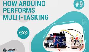Arduino Multitasking Tutorial - How to use Arduino millis() Function in Code