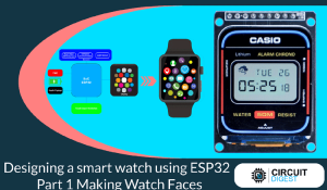 DIY Smartwatch using ESP32