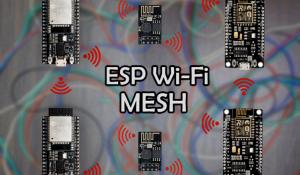 How to Configure an ESP Mesh Network