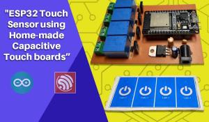 ESP32 Touch Sensor using Capacitive Touch Boards