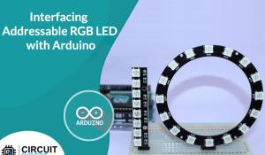 Interfacing Addressable RGB LED with Arduino