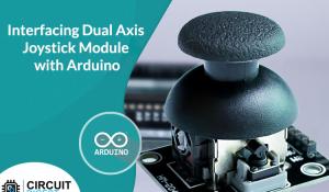 Interfacing Dual Axis Joystick Module with Arduino