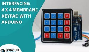 Interfacing 4x4 Membrane Keypad with Arduino