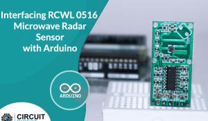 Interfacing RCWL 0516 Microwave Radar Sensor with Arduino