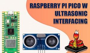 Interfacing Raspberry Pi Pico with Ultrasonic Sensor