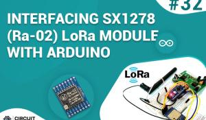 Interfacing SX1278 (Ra-02) LoRa Module with Arduino