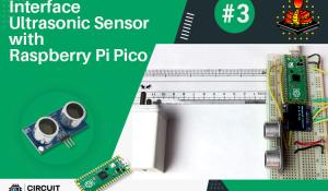 Interface an Ultrasonic Sensor with the Raspberry Pi Pico