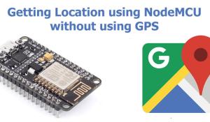 How to track Location with NodeMCU without using GPS module