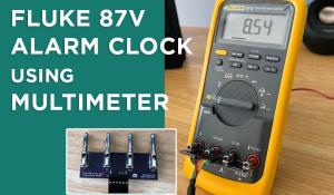 Fluke 87V Alarm Clock using Multimeter