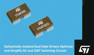 Galvanically Isolated Dual Gate Drivers STGAP2HD and STGAP2SICD