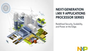 Next-Generation i.MX 9 Applications Processors 