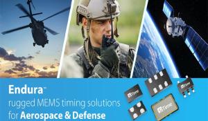 SiTime’s Endura Timing Solutions for Aerospace and Defense –  A Standout in Ruggedized Performance