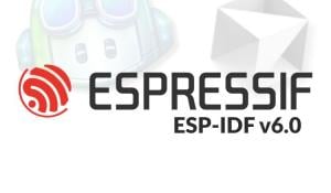 Espressif Announces ESP-IDF v6.0 Release