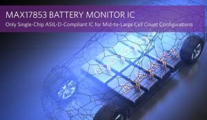 Single-Chip ASIL-D-Compliant Battery Monitor IC for Mid-to-Large Cell Count Configurations