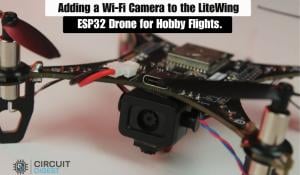 LiteWing ESP32 Drone Connected with WiFi Camera Module